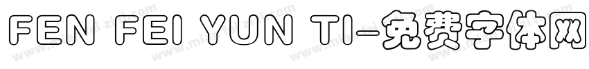 FEN FEI YUN TI字体转换